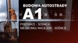 Budowa autostrady A1 Maciejów - Sośnica