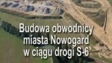 Budowa obwodnicy m. Nowogard w ciągu drogi krajowej S6